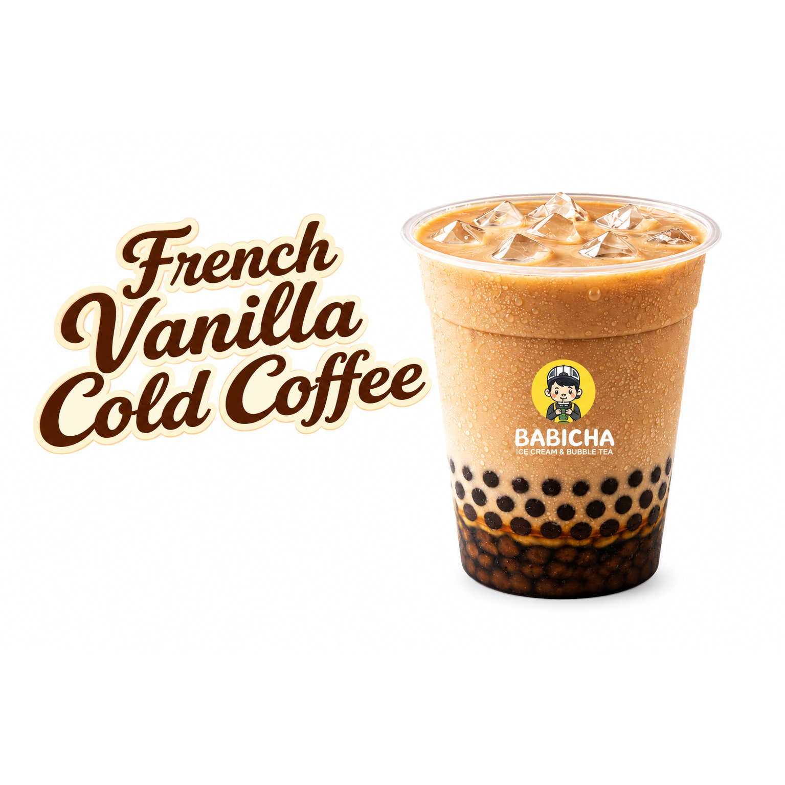 FRENCH VANILLA COLD COFFEE at BABICHA (ICE CREAM & BUBBLE TEA)