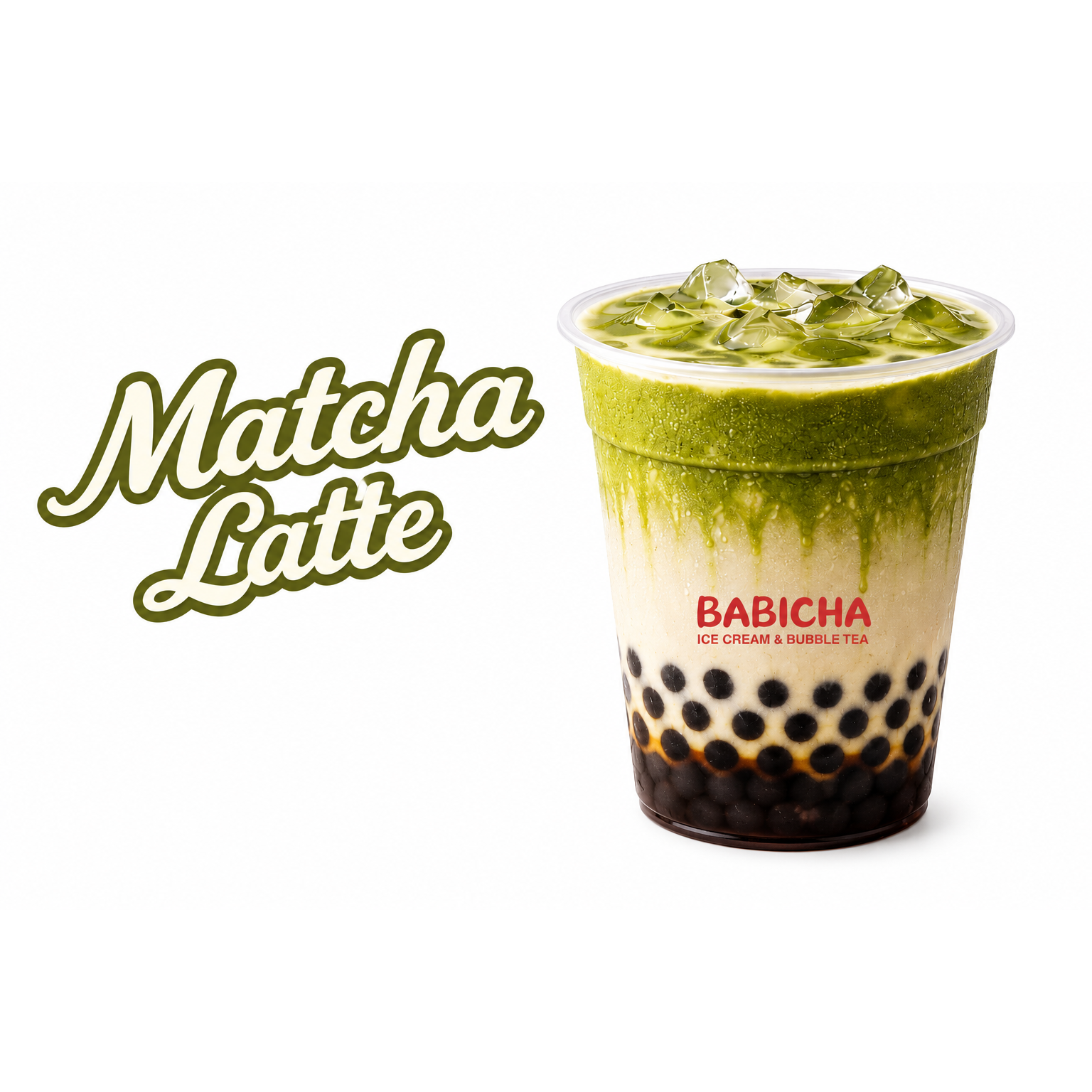 MATCHA LATEE WITH BOBA at BABICHA (ICE CREAM & BUBBLE TEA)