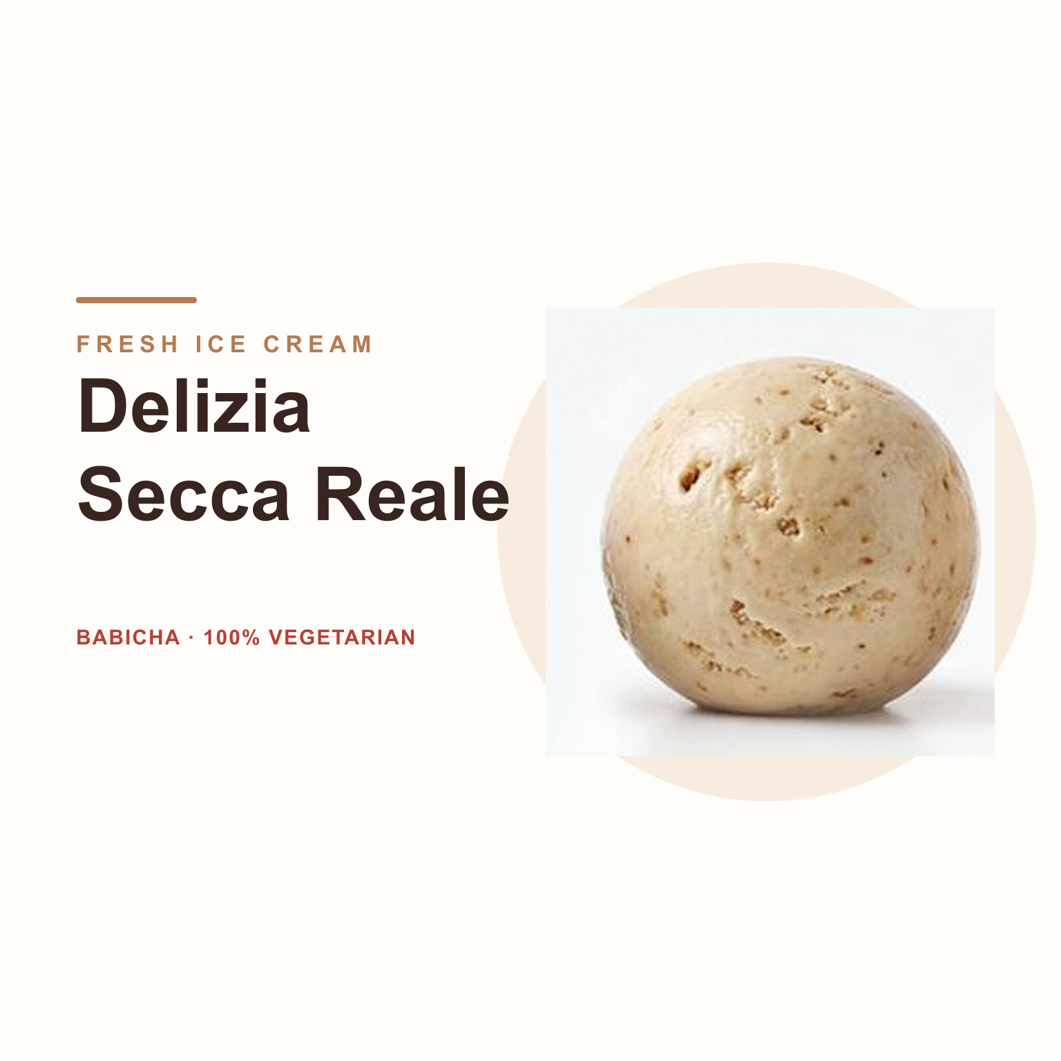 Delizia Secca Reale at BABICHA (ICE CREAM & BUBBLE TEA)