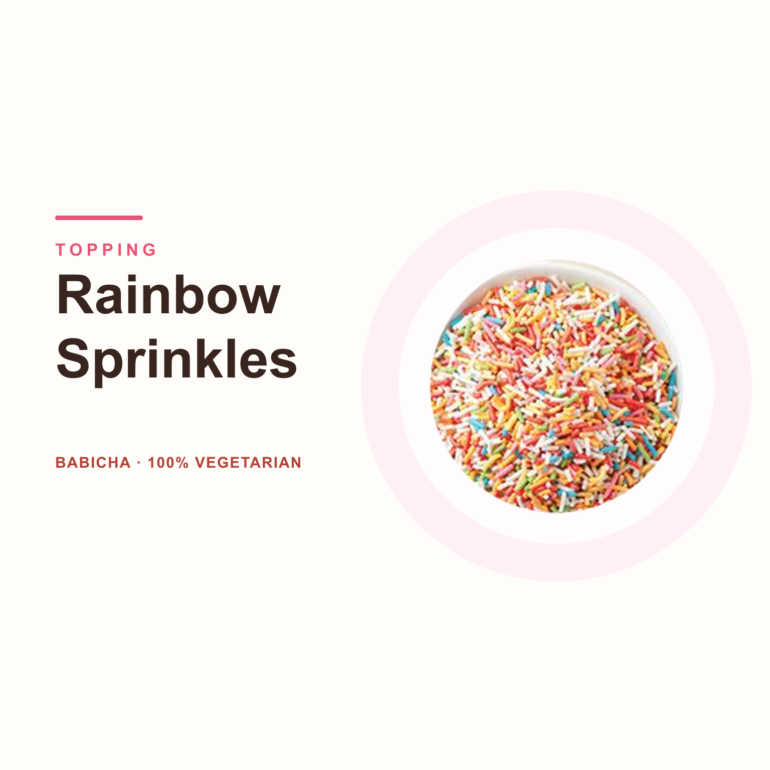 Rainbow Sprinkles at BABICHA (ICE CREAM & BUBBLE TEA)